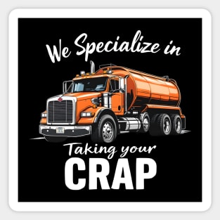 We Specialize in Taking Your CRAP Sticker